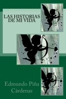 Las historias de mi vida 1518707998 Book Cover