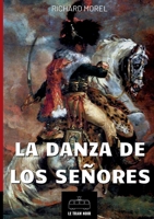 La danza de los señores: Novela historica napoleónica (Spanish Edition) 2390453791 Book Cover