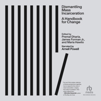 Dismantling Mass Incarceration: A Handbook for Change B0F1C7WH9X Book Cover