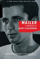 Mailer: A Biography 0618154604 Book Cover