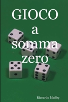GIOCO a somma zero 1411626060 Book Cover