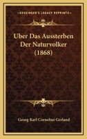 Uber Das Aussterben Der Naturvolker 1146717741 Book Cover