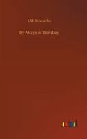 By-ways of Bombay 055435800X Book Cover