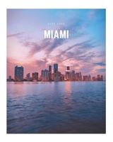 Miami: A Decorative Book │ Perfect for Stacking on Coffee Tables & Bookshelves │ Customized Interior Design & Home Decor (City Life Book Series) 1708818057 Book Cover