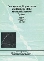 Development, Regeneration and Plasticity of the Autonomic Nervous System 3718651386 Book Cover