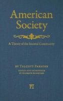 American Society: Toward a Theory of Societal Community 1594512280 Book Cover