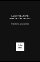 La ristorazione della pausa pranzo (FCcE) (Italian Edition) B0HFLPCSBX Book Cover