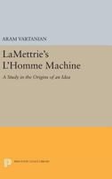 Lamettrie's l'Homme Machine 0691626073 Book Cover