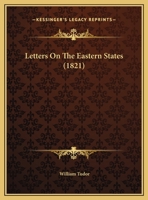 Letters on the Eastern States 0530366916 Book Cover