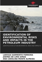 Identification of Environmental Risks and Impacts in the Petroleum Industry 6204147773 Book Cover