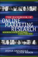 The Handbook of Online Marketing Research: Knowing Your Customer Using the Net 0071361146 Book Cover