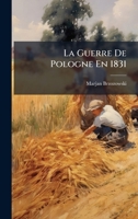 La Guerre De Pologne En 1831 (French Edition) 1023789612 Book Cover