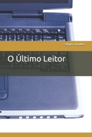 O Último Leitor (Portuguese Edition) B0GHRK3V2R Book Cover