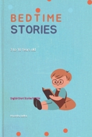 Bedtime Stories - 3 Years to 10 Years old: English Short Stories for Kids B0BTX762PR Book Cover