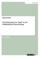 Die Bedeutung von Spiel in der fr�hkindlichen Entwicklung 3656287473 Book Cover