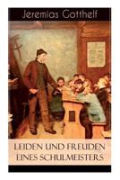 Leiden Und Freuden Eines Schulmeisters 8026859804 Book Cover