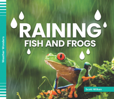 Raining Fish and Frogs 1098296397 Book Cover