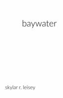 Baywater 1532381018 Book Cover