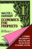 Economics for Prophets: A Primer on Concepts, Realities, and Values in Our Economic System 0802803571 Book Cover