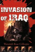 Invasion Of Iraq: An Eyewitness Account 0975094874 Book Cover