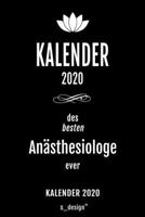 Kalender 2020 für Anästhesiologen / Anästhesiologe / Anästhesiologin: Wochenplaner / Tagebuch / Journal für das ganze Jahr: Platz für Notizen, Planung ... , Erinnerungen und Sprüche (German Edition) 1674330413 Book Cover