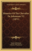 Memoirs Of The Chevalier De Johnstone V2 1437074278 Book Cover