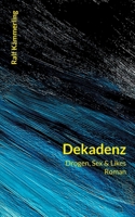 Dekadenz: Drogen, Sex & Likes (German Edition) 3819242619 Book Cover
