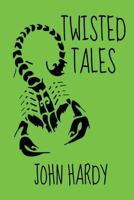 Twisted Tales 1511674180 Book Cover