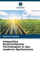 Integration fortschrittlicher Technologien in das moderne Agribusiness (German Edition) 6207441494 Book Cover