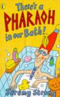 There's a Pharaoh in Our Bath! 0141327898 Book Cover