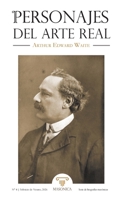 Personajes del Arte Real N.º 4: Arthur Edward Waite (Spanish Edition) B0H6QBPN37 Book Cover