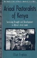 Ariaal Pastoralists of Kenya: Surviving Drought and Development in Africa's Arid Lands 0205269974 Book Cover