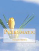 Phlegmatic 1727807944 Book Cover