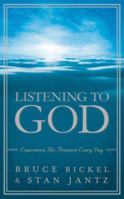 Listening to God: Experience His Presence Every Day 1620297841 Book Cover