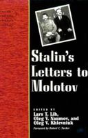 Letters to Molotov: 1925-1936 0300068611 Book Cover