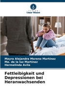 Fettleibigkeit und Depressionen bei Heranwachsenden 6206330982 Book Cover