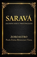 SARAVÁ: Significado e Preconceito (Portuguese Edition) B0GMPVQFZK Book Cover