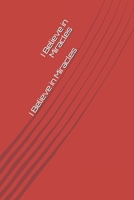 I Believe In Miracles B08GRQ9NTG Book Cover
