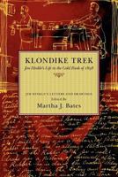 Klondike Trek: Jim Hinkle's Life in the Gold Rush of 1898 0981758401 Book Cover