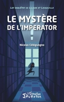 Le mystère de l'Imperator: Les enquêtes de Liliane et Ladrouille (Jeunesse) (French Edition) 2343226016 Book Cover