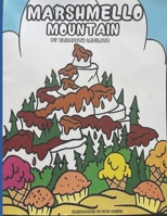 Marshmello Mountain: Illustrations by Stan Jaskiel B09YPDR98W Book Cover