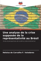 Une analyse de la crise supposée de la représentativité au Brésil (French Edition) 6208187044 Book Cover
