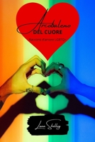 Arcobaleno del cuore: racconti d'amore LGBTQ+ B0CM7H2DGC Book Cover