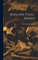 man the tool-maker 101426474X Book Cover
