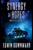 Synergy Of Hopes (Worlds Together) 099481691X Book Cover