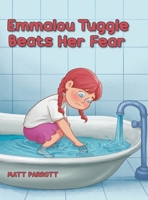 Emmalou Tuggle Beats Her Fear B0BHXQN818 Book Cover