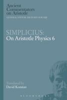 Simplicius: On Aristotle Physics 6 1780933657 Book Cover