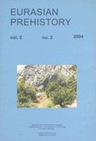 Eurasian Prehistory Volume 2:2: A Journal for Primary Data 8391641562 Book Cover