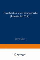 Preussisches Verwaltungsrecht (Praktischer Teil) 3642525644 Book Cover