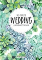 Wedding Planner Book - The Complete Wedding Guide: Green Succulent Cover 0994594240 Book Cover